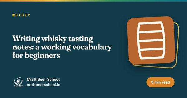 Writing whisky tasting notes: a working vocabulary for beginners