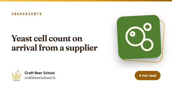Yeast cell count on arrival from a supplier
