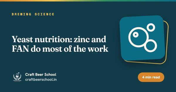 Yeast nutrition: zinc and FAN do most of the work