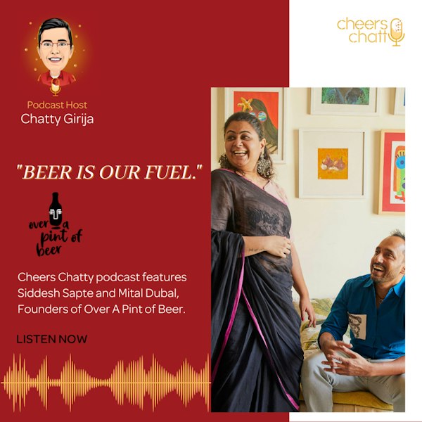 Cover art for Over a Pint of Beer with Siddhesh & Mital